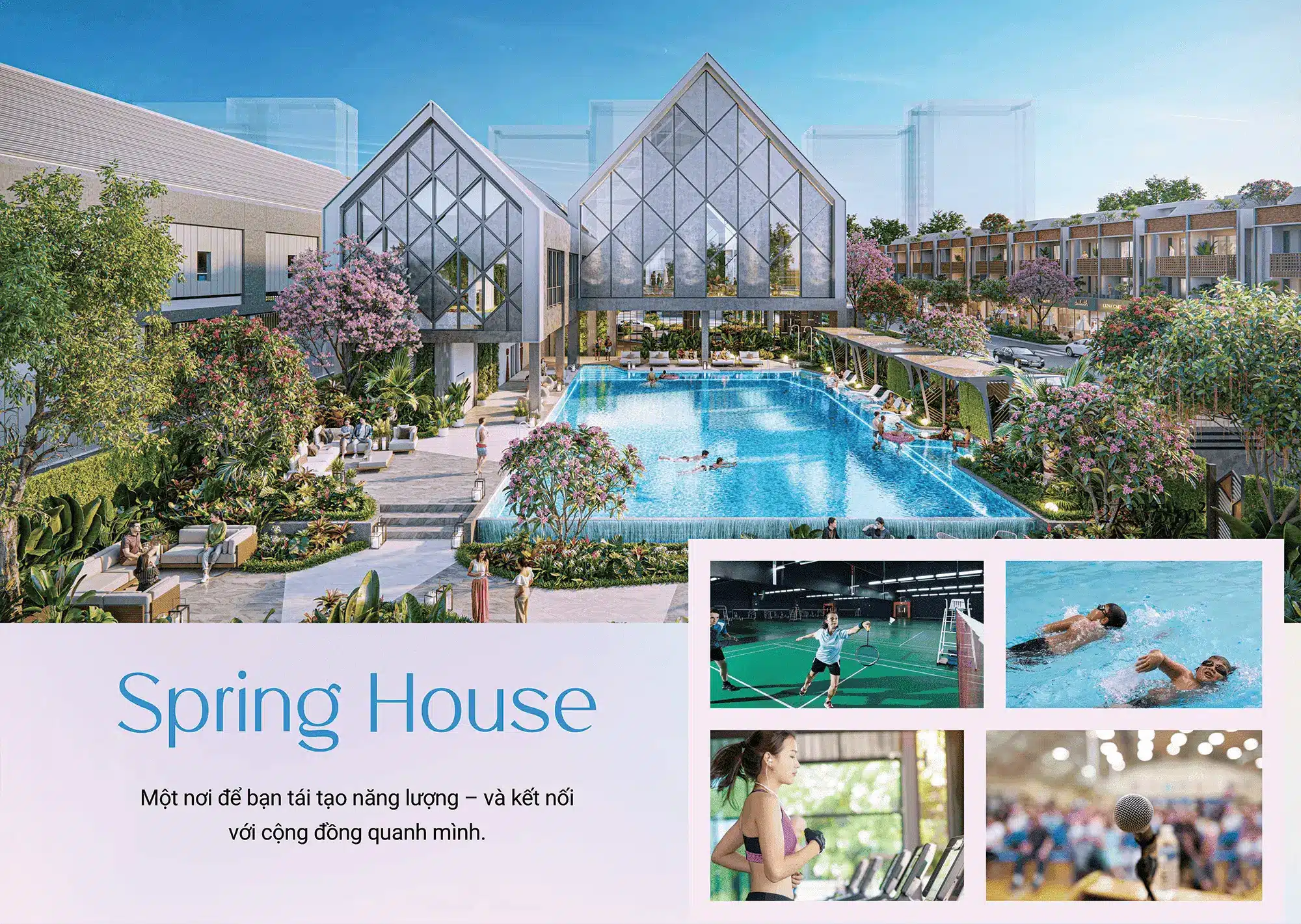 Spring House - Trung tâm cộng đồng hiện đại với bể bơi, phòng gym, sân thể thao. Nơi tái tạo năng lượng và kết nối với cộng đồng xung quanh.
